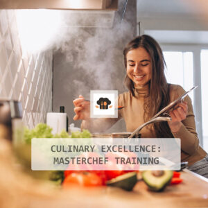 Culinary Excellence: Masterchef Training